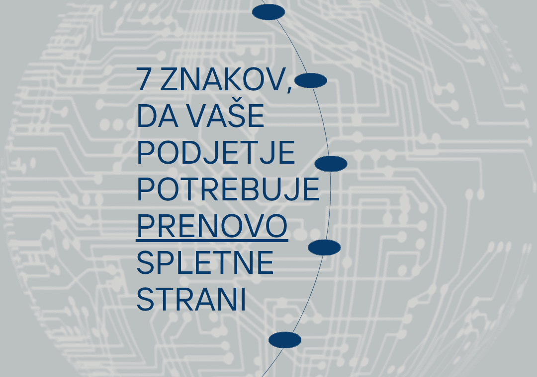 7 znakov, da vaše podjetje potrebuje prenovo spletne strani