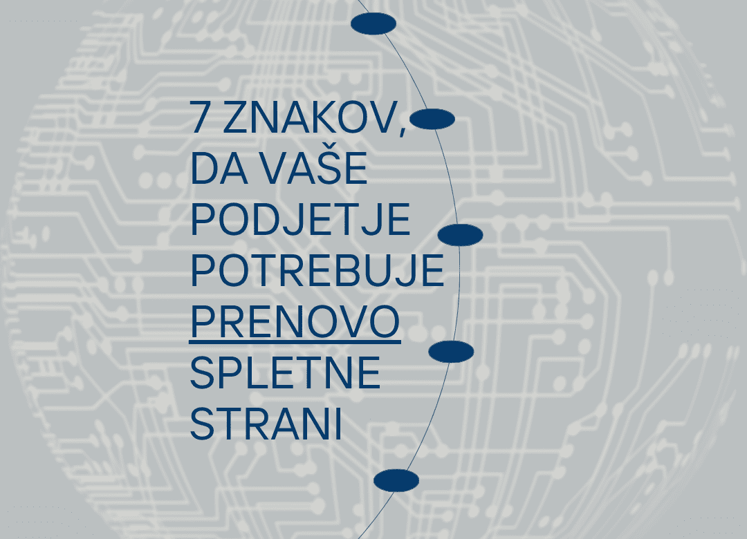 7 znakov, da vaše podjetje potrebuje prenovo spletne strani