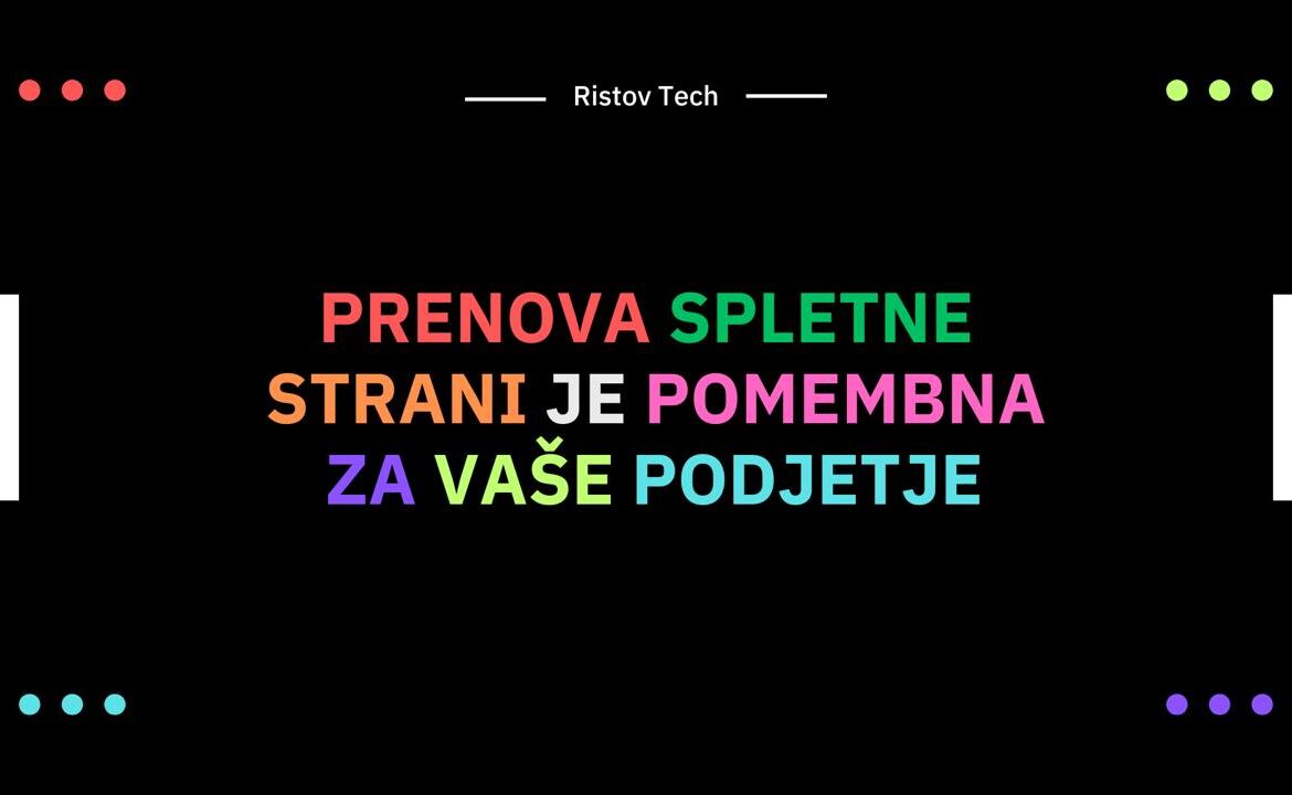 Prenova spletne strani je pomembna za vaše podjetje