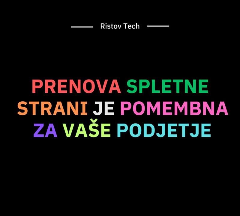 Prenova spletne strani je pomembna za vaše podjetje