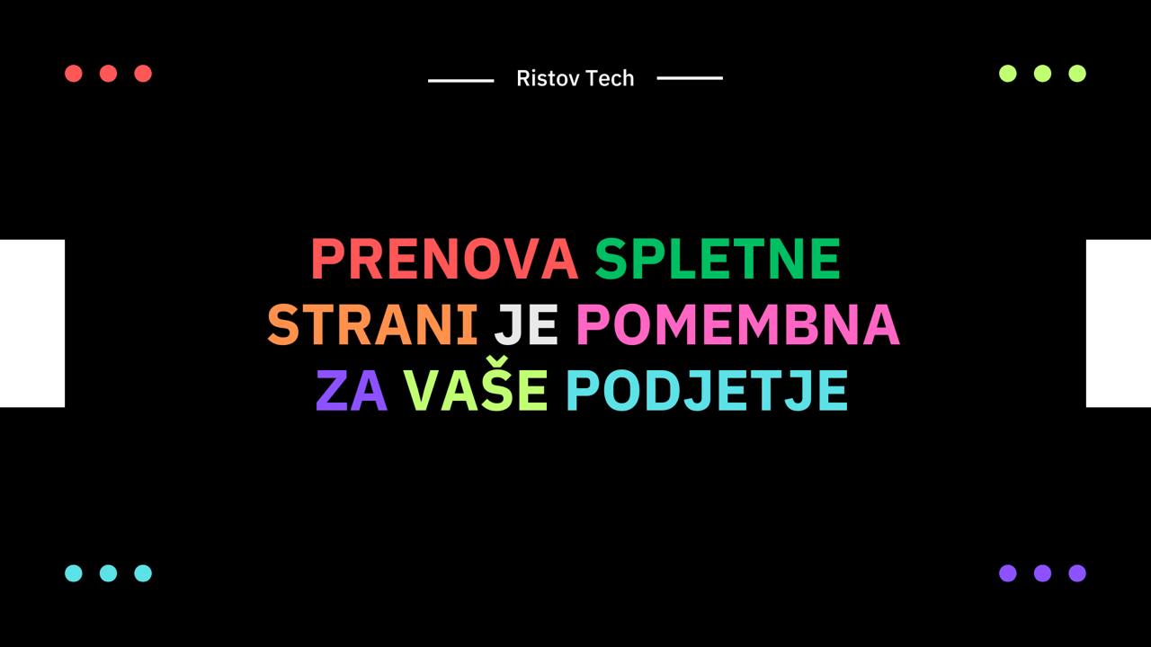 Prenova spletne strani je pomembna za vaše podjetje